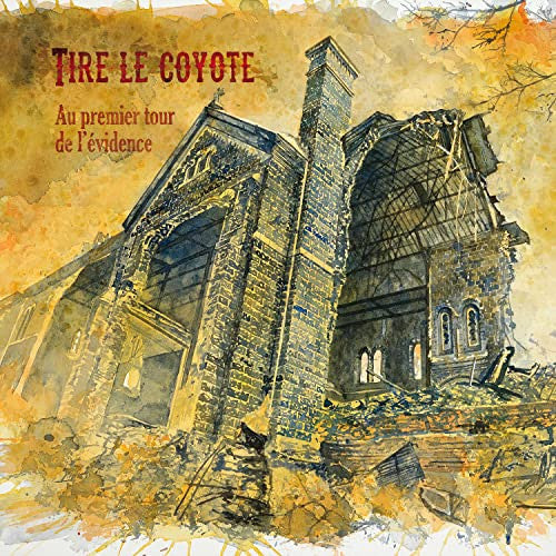 Tire Le Coyote – Au Premier Tour De L'Évidence LP
