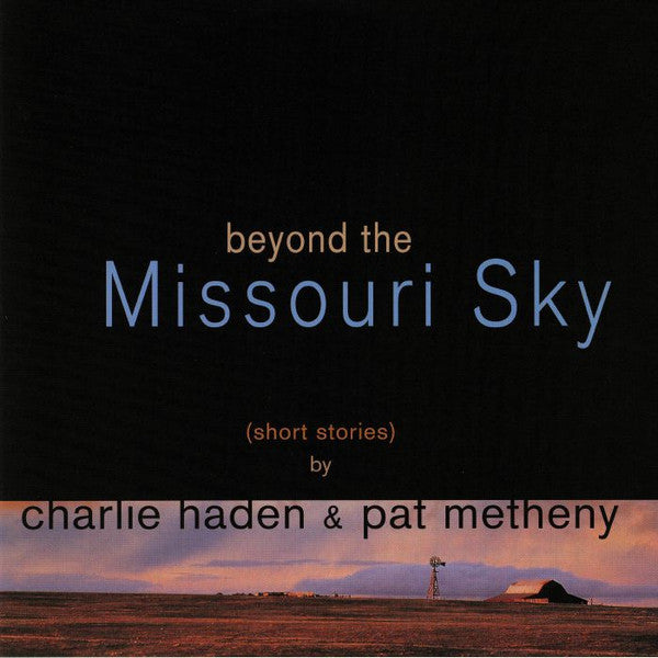 Charlie Haden & Pat Metheny – Beyond The Missouri Sky (Short Stories) LP