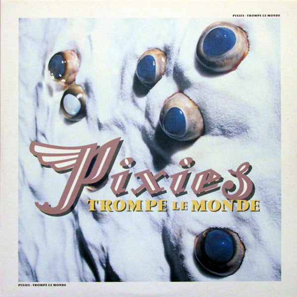 Pixies - Trompe Le Monde (180g) LP