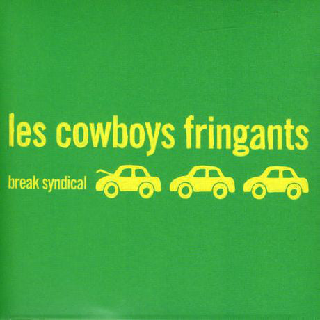 Cowboys Fringants - Break Syndical LP