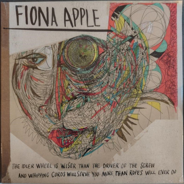 Fiona Apple - The Idler Wheel Is Wiser Than The Driver Of The Screw And Whipping Cords Will Serve You More Than Ropes Will Ever Do LP