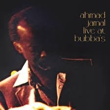 Ahmad Jamal - Live At Bubba's - La Boîte Musicale - Vinyl Records - Vinyl Records -