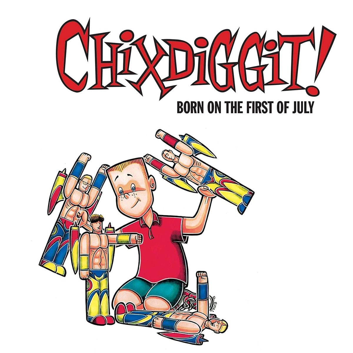 Chixdiggit! - Born on the first of july LP - La Boîte Musicale - Vinyl Records - Vinyl Records -