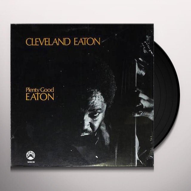 Cleveland Eaton - Plenty good Eaton LP - La Boîte Musicale - Vinyl Records - Vinyl Records -
