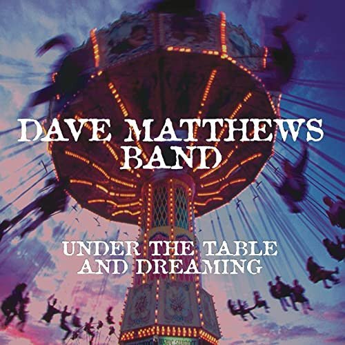 Dave Matthews Band – Under The Table And Dreaming LP - La Boîte Musicale - Vinyl Records - Vinyl Records -