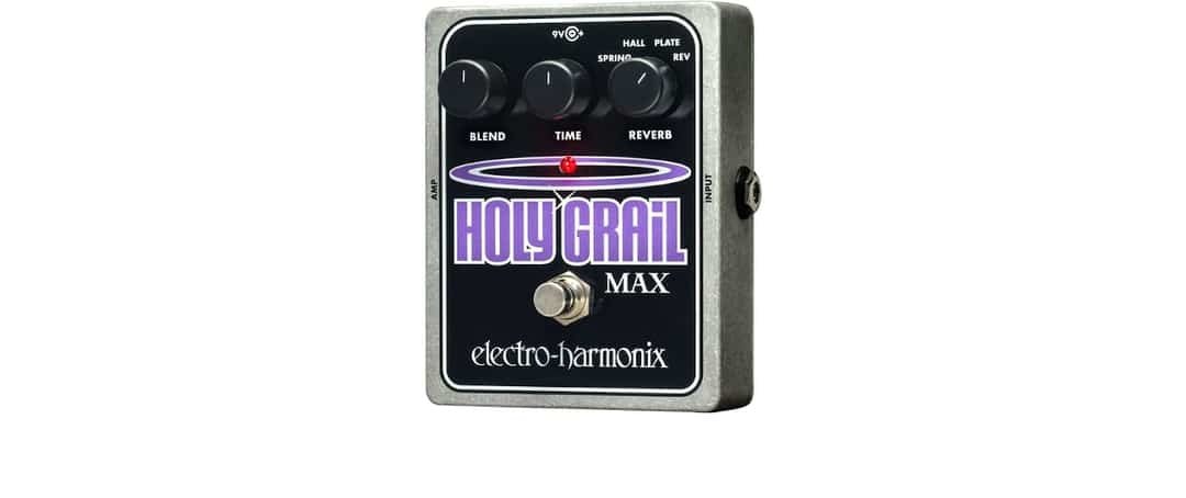 Electro - Harmonix - Holy Grail Max - La Boîte Musicale - Reverb - Electro - Harmonix -