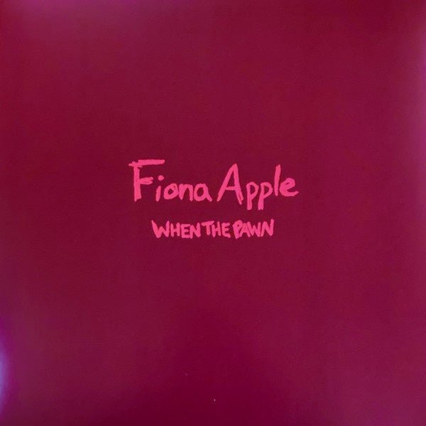 Fiona Apple - When The Pawn - La Boîte Musicale - Vinyl Records - Vinyl Records -