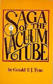 Gerald F.J Tyne - Saga of the vacuum tube - La Boîte Musicale - La Boîte Musicale -