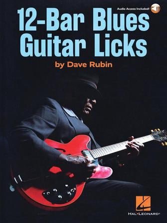 Hal Leonard - 12 - Bar Blues Guitar Licks by Dave Rubin - La Boîte Musicale - Hal Leonard -