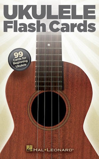 Hal Leonard - Ukulele Flash Cards 99 Cards for Beginning Ukulele - La Boîte Musicale - Hal Leonard -