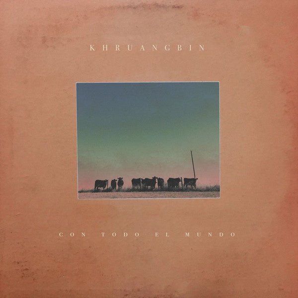 Khruangbin - Con Todo El Mundo - La Boîte Musicale - Vinyl Records - Vinyl Records -
