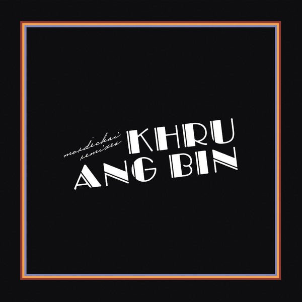 Khruangbin - Mordecai's remixes 2LP - La Boîte Musicale - Vinyl Records - La Boîte Musicale -