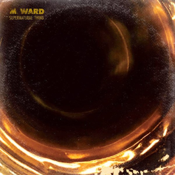 M. Ward - Supernatural Thing - Limited Edition Colored Vinyl - La Boîte Musicale - Vinyl Records - Vinyl Records -