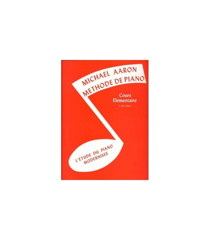 Michael Aaron - Cours Élémentaire Piano Book Two - La Boîte Musicale - La Boîte Musicale -