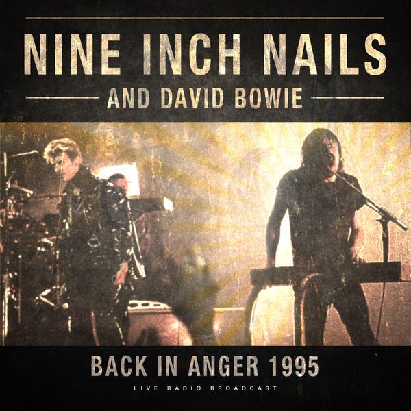 Nine Inch Nails and David Bowie - Back In Anger 1995 - La Boîte Musicale - Vinyl Records - Vinyl Records -