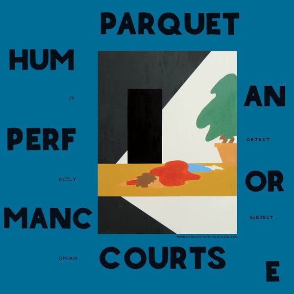 Parquet Courts - Human Performance LP - La Boîte Musicale - Vinyl Records - Vinyl Records -