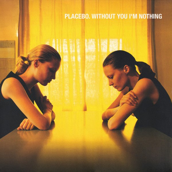 Placebo - Without You I'm Nothing - La Boîte Musicale - Vinyl Records - Vinyl Records -