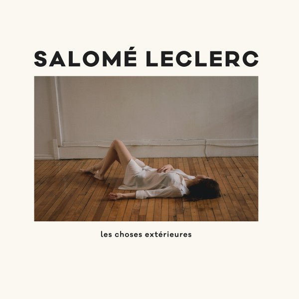 Salomé Leclerc - Les Choses Extérieures - LP - La Boîte Musicale - Vinyl Records - Vinyl Records -