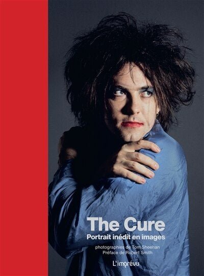 The Cure - Portrait inédit en images - Livre en Français - La Boîte Musicale - La Boîte Musicale -