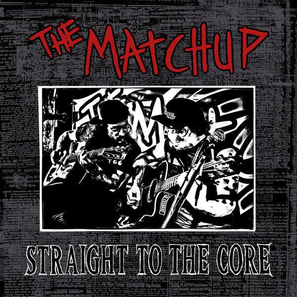 The Matchup - Straight To The Core LP - La Boîte Musicale - Vinyl Records - Vinyl Records -