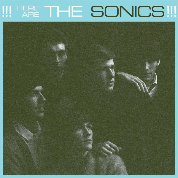 The Sonics - Here Are The Sonics - La Boîte Musicale - Vinyl Records - Vinyl Records -