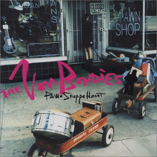 The Von Bondies - Pawn Shoppe Heart - La Boîte Musicale - Vinyl Records - Vinyl Records -