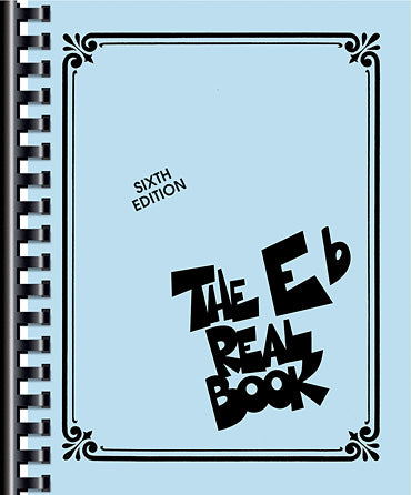 The Eb Real Book - 6th Edition