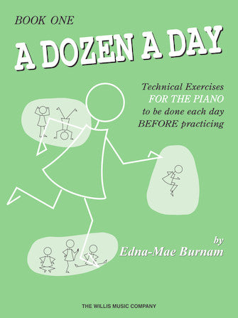 Edna-Mae Burnam - A Dozen A Day, Piano Method Book One