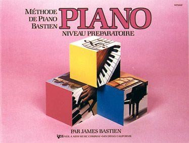 James Bastien - Méthode de Piano Bastien, Niveau Préparatoire