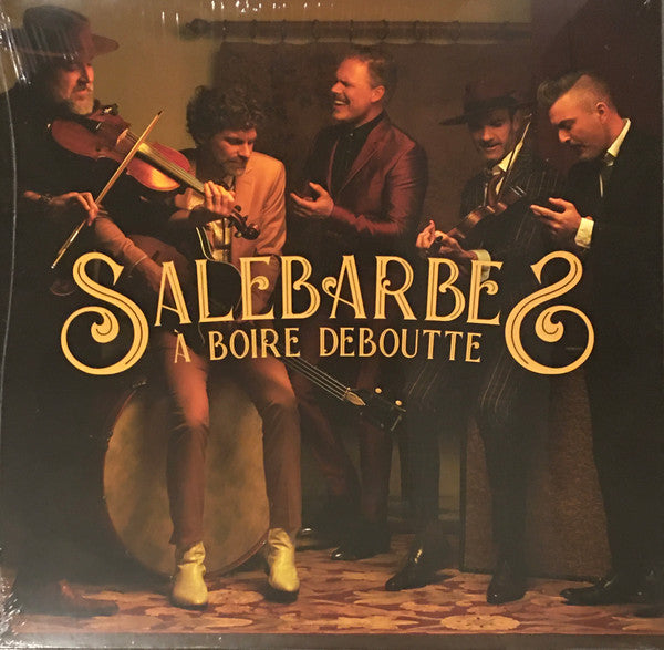 Salebarbes – À boire deboutte LP