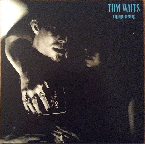 Waits, Tom - Foreign Affairs (2018 remaster)