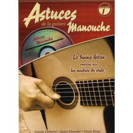 Astuces de la guitare Manouche - Méthode - La Boîte Musicale - La Boîte Musicale - 