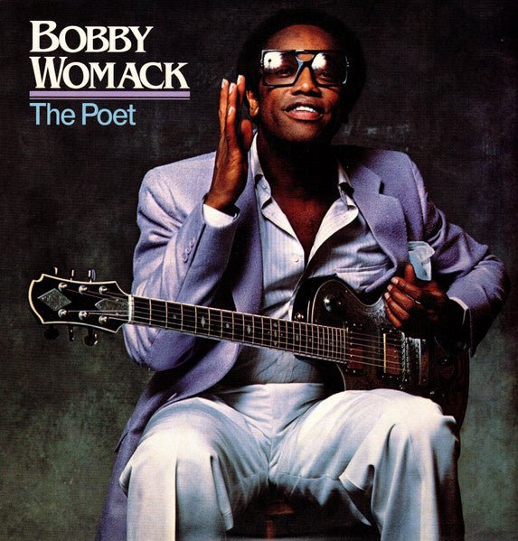 Bobby Womack – The Poet LP - La Boîte Musicale - Vinyl Records - Vinyl Records - 