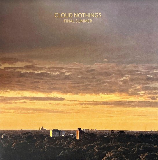 Cloud Nothings - Final Summer, Clear W/Orange & Grey Splatter LP - La Boîte Musicale - Vinyl Records - La Boîte Musicale - 