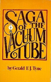 Gerald F.J Tyne - Saga of the vacuum tube - La Boîte Musicale - La Boîte Musicale - 