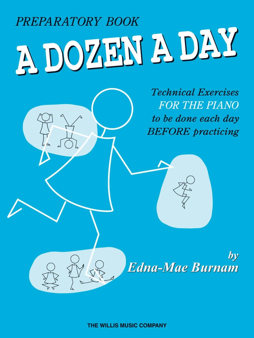 Edna-Mae Burnam - A Dozen A Day, Preparatory Book Piano Method