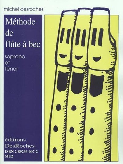 Méthode de Flûte à Bec - Soprano et Ténor - La Boîte Musicale - La Boîte Musicale - 