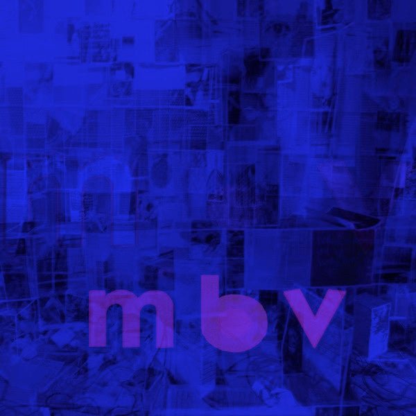 My Blood Valentine - MBV - La Boîte Musicale - Vinyl Records - Vinyl Records - 