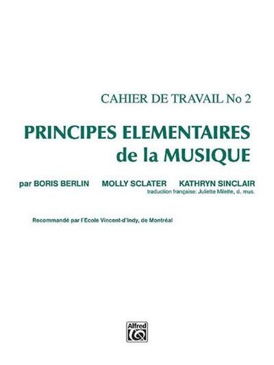 Principes Élémentaires de la Musique Cahier No 2 - La Boîte Musicale - La Boîte Musicale - 