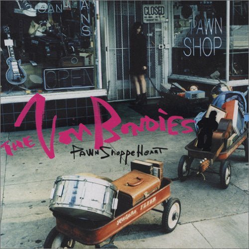 The Von Bondies - Pawn Shoppe Heart - La Boîte Musicale - Vinyl Records - Vinyl Records - 